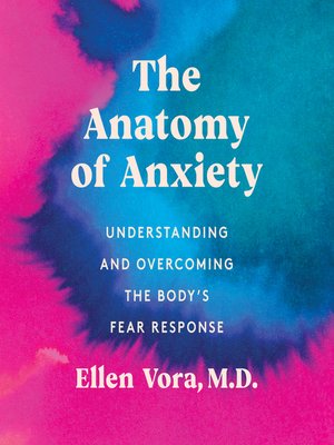 cover image of The Anatomy of Anxiety